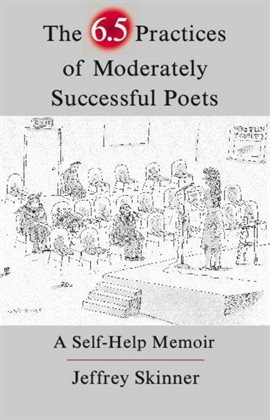 Cover image for The 6.5 Practices of Moderately Successful Poets