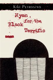Hymn for the black terrific: poems cover image