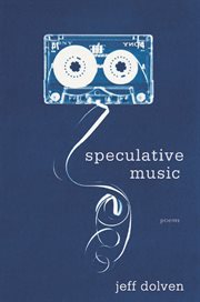 Speculative music: poems cover image