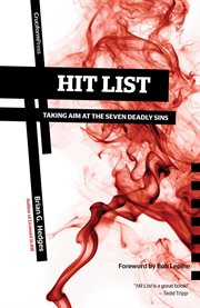 Hit list : taking aim at the seven deadly sins cover image