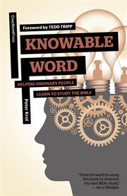 Knowable word : helping ordinary people learn to study the Bible cover image