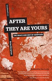 After they are yours : the grace and grit of adoption cover image