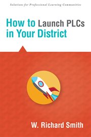 How to launch plcs in your district cover image
