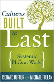 Cultures built to last systemic PLCs at work cover image