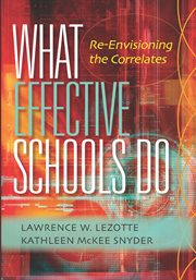 What effective schools do re-envisioning the correlates cover image