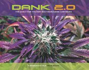 DANK 2.0: the quest for the very best marijuana continues : a breeder's tale cover image