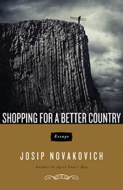 Shopping for a better country: essays cover image