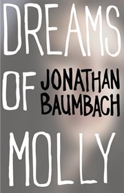 Dreams of Molly: a novel cover image