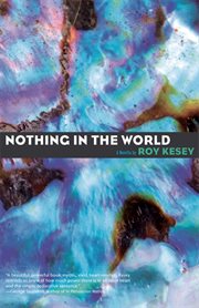Nothing in the world: a novella cover image