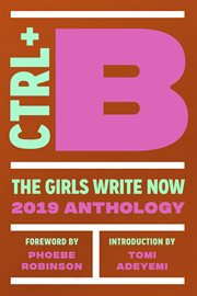 Ctrl + b. The Girls Write Now 2019 Anthology cover image