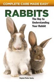 Rabbits: the Key To Understanding Your Rabbit cover image