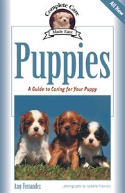 Puppies: a complete guide to caring for your puppy cover image