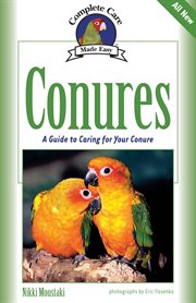 Conures: a guide to caring for your conure cover image