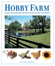Hobby Farm: living your rural dream for pleasure and profit cover image