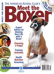 The American Kennel Club's meet the boxer: the responsible dog owner's handbook cover image
