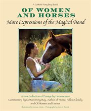 Of women and horses: more expressions of the magical bond : a new collection of essays cover image