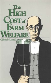 The high cost of farm welfare cover image