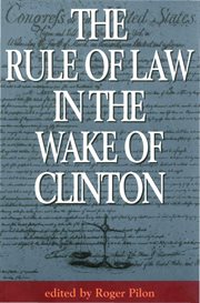 The rule of law in the wake of Clinton cover image
