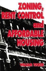 Zoning, rent control, and affordable housing cover image