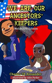 We are our ancestors' keepers cover image