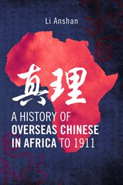 A history of overseas chinese in africa to 1911 cover image