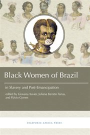Black women in brazil in slavery and post-emancipation cover image