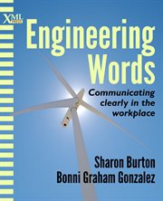 Engineering words : Communicating Clearly in the Workplace cover image