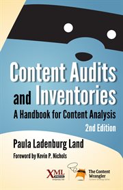 Content Audits and Inventories : A Handbook for Content Analysis cover image