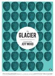 The glacier : a cinematic novel cover image