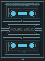 Found audio : a novel cover image