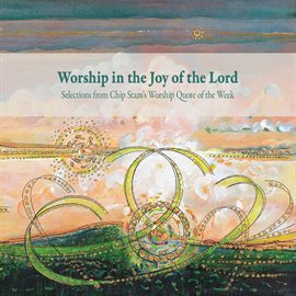 Cover image for Worship in the Joy of the Lord
