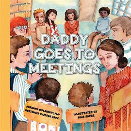 Cover image for Daddy Goes to Meetings