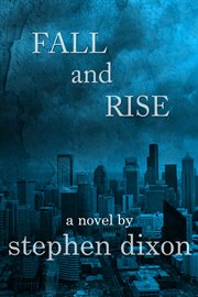 Fall & rise: a novel cover image