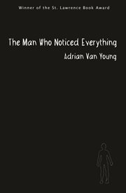 The man who noticed everything cover image