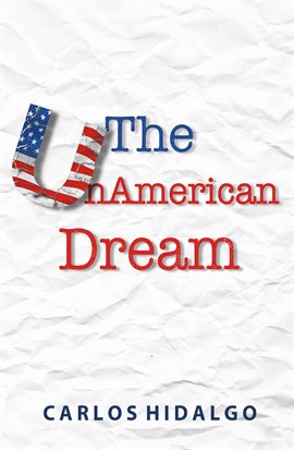 Cover image for The UnAmerican Dream