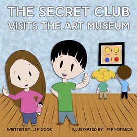 Cover image for The Secret Club Visits the Art Museum