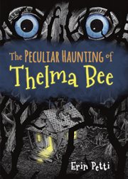 The peculiar haunting of Thelma Bee cover image