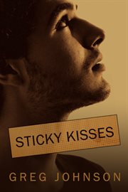 Sticky kisses: a novel cover image