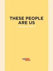 These people are us: stories cover image