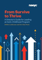 From survive to thrive : a director's guide for leading an early childhood program cover image