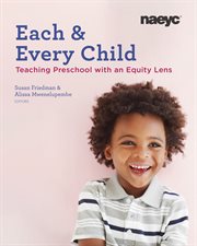 Each and every child. Using an Equity Lens When Teaching in Preschool cover image