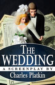 The wedding: a screenplay cover image