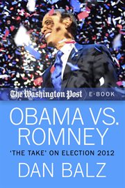 Obama vs. Romney: 'the take' on election 2012 cover image