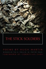 The stick soldiers: poems cover image