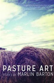 Pasture art : stories cover image