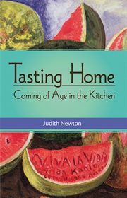 Tasting home : coming of age in the kitchen cover image