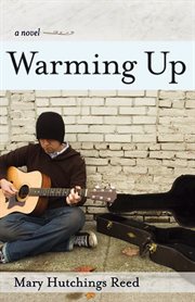 Warming up : a novel cover image