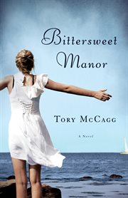Bittersweet Manor : a novel cover image