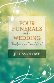 Four funerals and a wedding : resilience in a time of grief cover image