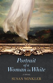 Portrait of a woman in white : a novel cover image
